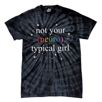 Not Your Neuro Typical Neurotypical Autism Awareness Supporter Tie-Dye T-Shirt