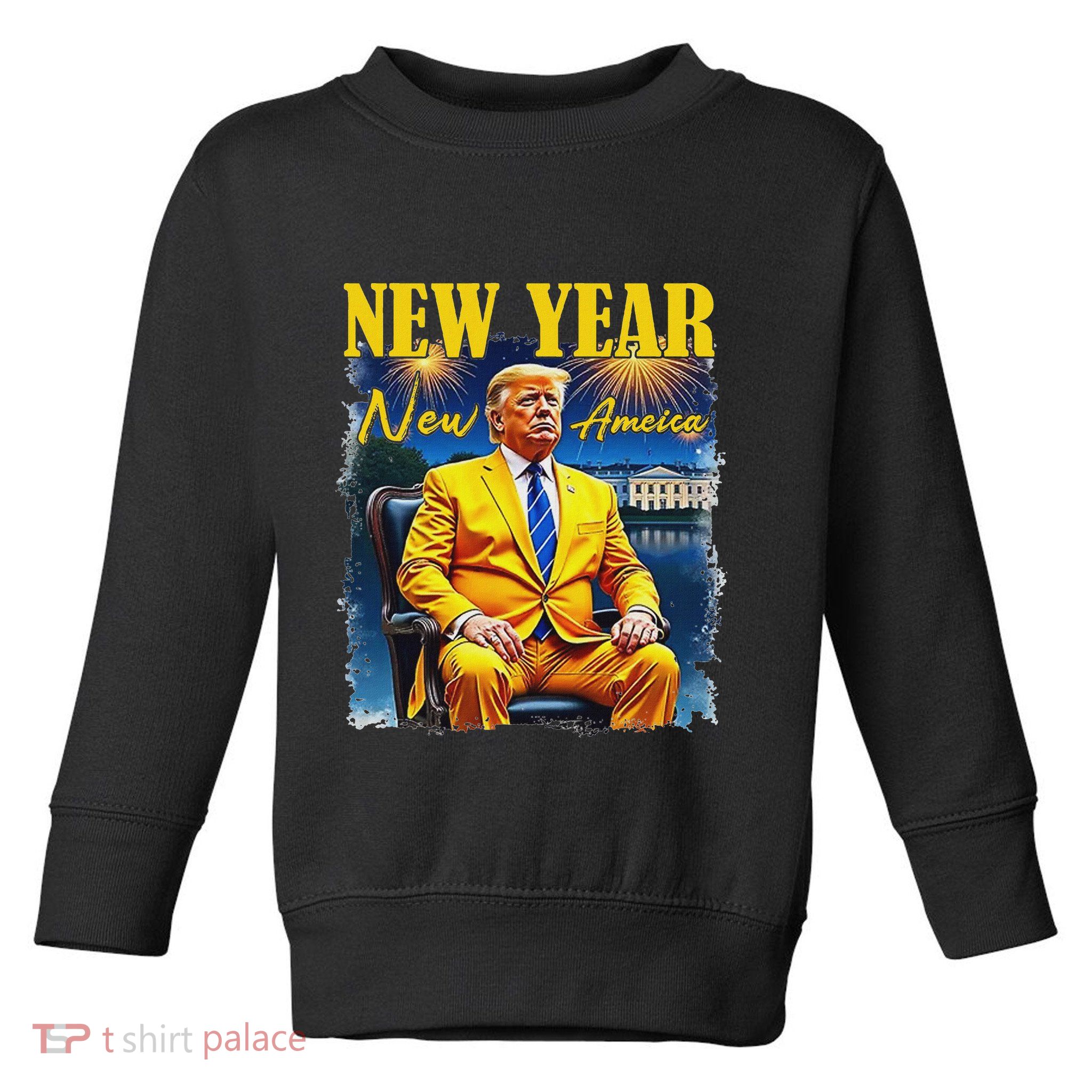 New Year New America Happy New Year Party 2025 Trump Toddler Sweatshirt