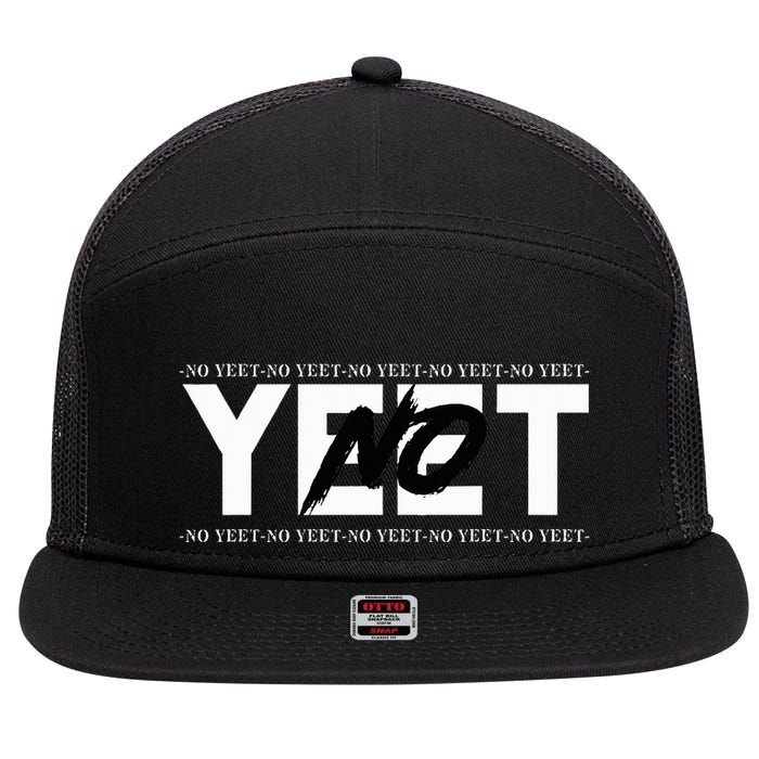 No Yeet 7 Panel Mesh Trucker Snapback Hat