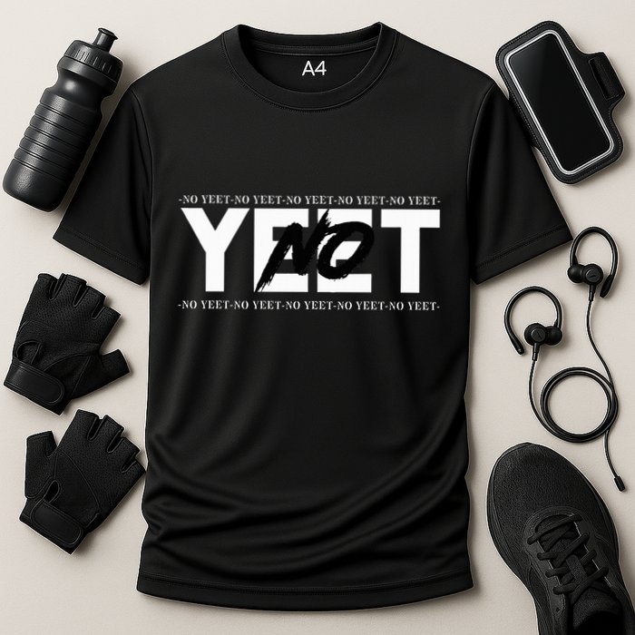 No Yeet Performance Shirt