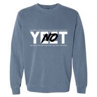 No Yeet Garment-Dyed Sweatshirt