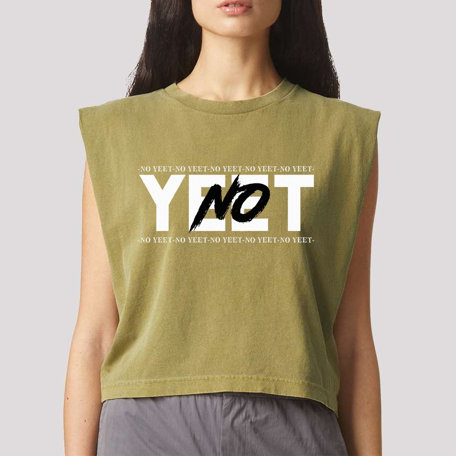 No Yeet Garment-Dyed Women's Muscle Tee