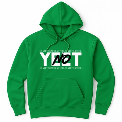 No Yeet Hoodie