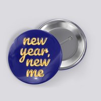 New Year New Me Happy 2024 New Year Resolution Inspirational Cool Gift Button