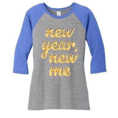 New Year New Me Happy 2024 New Year Resolution Inspirational Cool Gift Women's Tri-Blend 3/4-Sleeve Raglan Shirt