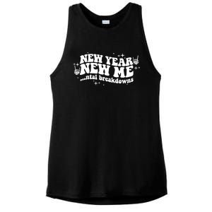 New Year New Me Tal Breakdowns Funny New Years Eve Nye Gift Ladies PosiCharge Tri-Blend Wicking Tank