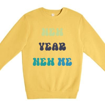 New Year New Me Gift Premium Crewneck Sweatshirt