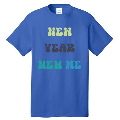 New Year New Me Gift Tall T-Shirt