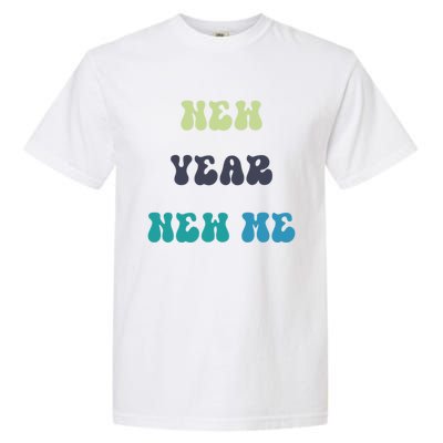 New Year New Me Gift Garment-Dyed Heavyweight T-Shirt