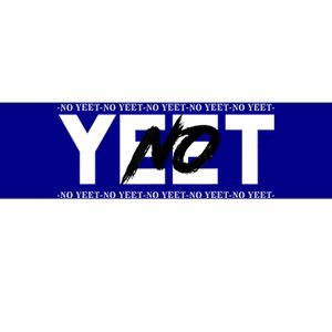 No Yeet Bumper Sticker