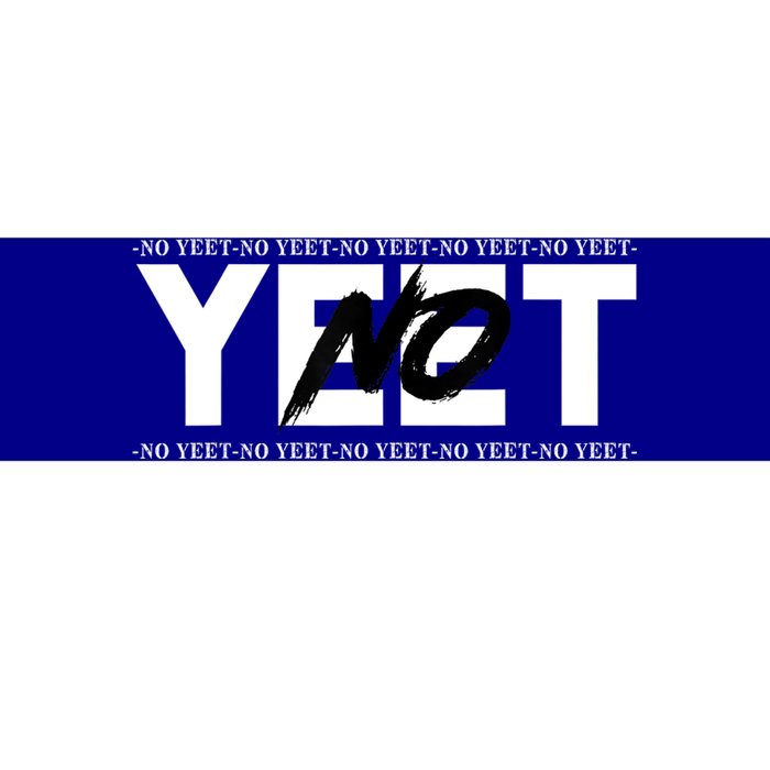 No Yeet Bumper Sticker