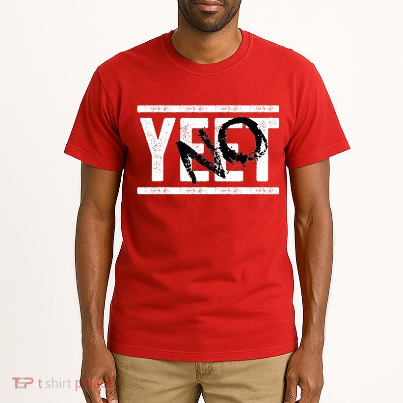 No Yeet Tall T-Shirt