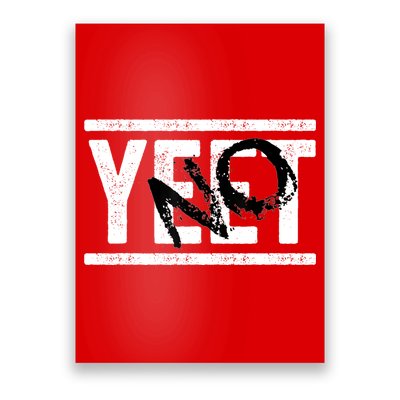 No Yeet Poster