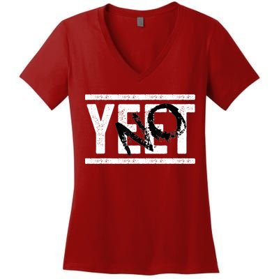 No Yeet Women's V-Neck T-Shirt