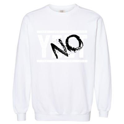 No Yeet Garment-Dyed Sweatshirt