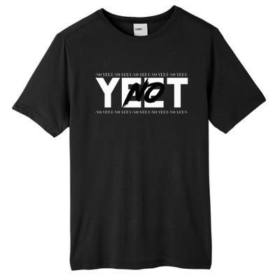 No Yeet Tall Fusion ChromaSoft Performance T-Shirt