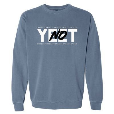 No Yeet Garment-Dyed Sweatshirt