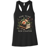 New Year New Chapter Happy New Year 2025 Book Lover Women's Racerback Tank