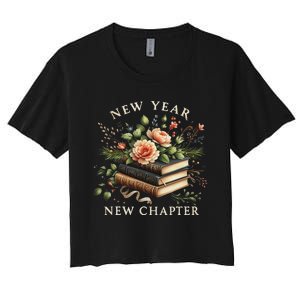 New Year New Chapter Happy New Year 2025 Book Lover Women's Crop Top Tee