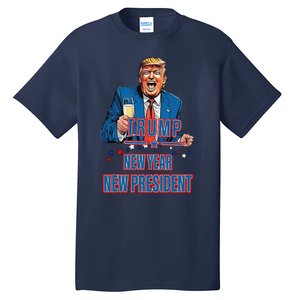 New Year New President Funny Trump 2025 Take America Back Tall T-Shirt