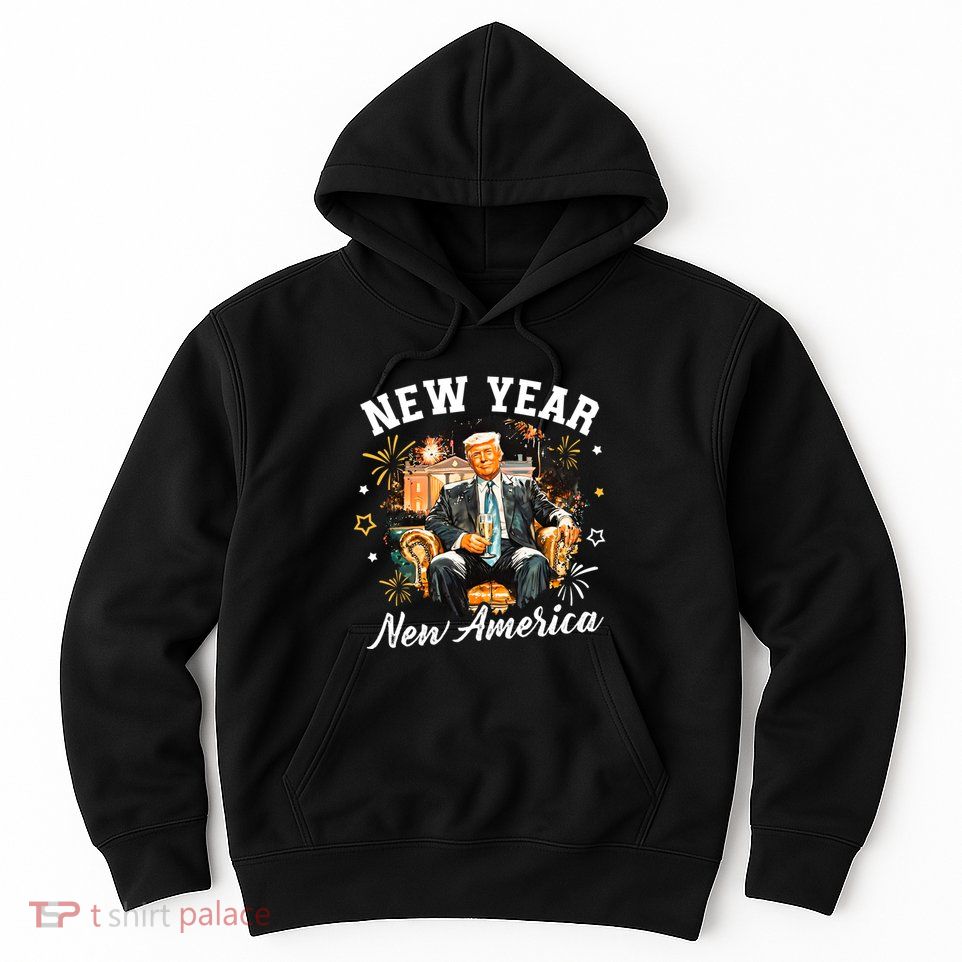 New Year New American Trump 2025 Hoodie