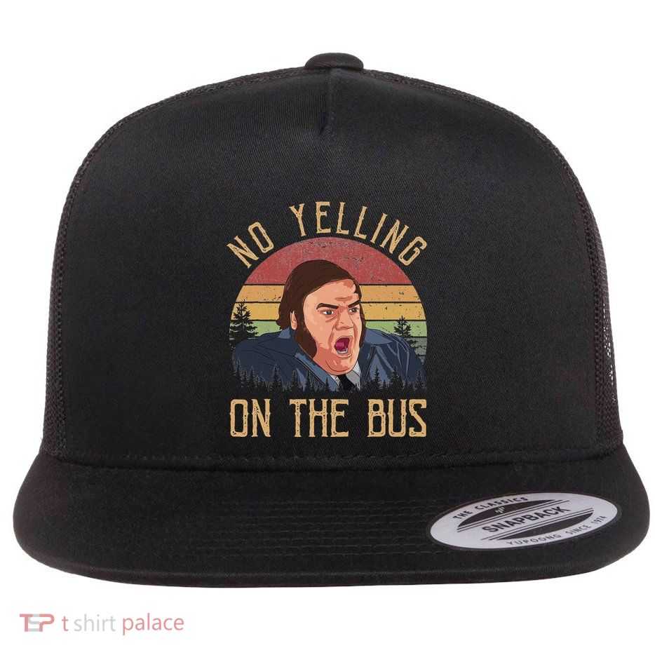 No Yelling On The Bus Flat Bill Trucker Hat