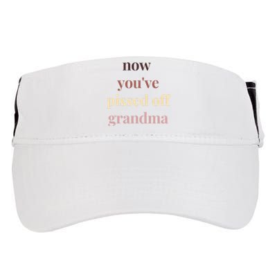 Now YouVe Pissed Off Grandma Political Protest Rally March Adult Drive Performance Visor