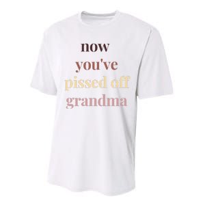 Now YouVe Pissed Off Grandma Political Protest Rally March Performance Sprint T-Shirt