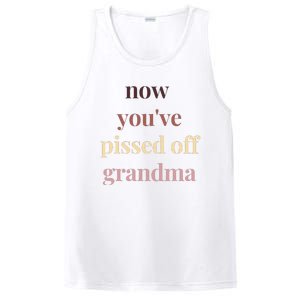 Now YouVe Pissed Off Grandma Political Protest Rally March PosiCharge Competitor Tank