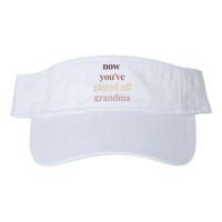 Now YouVe Pissed Off Grandma Political Protest Rally March Valucap Bio-Washed Visor