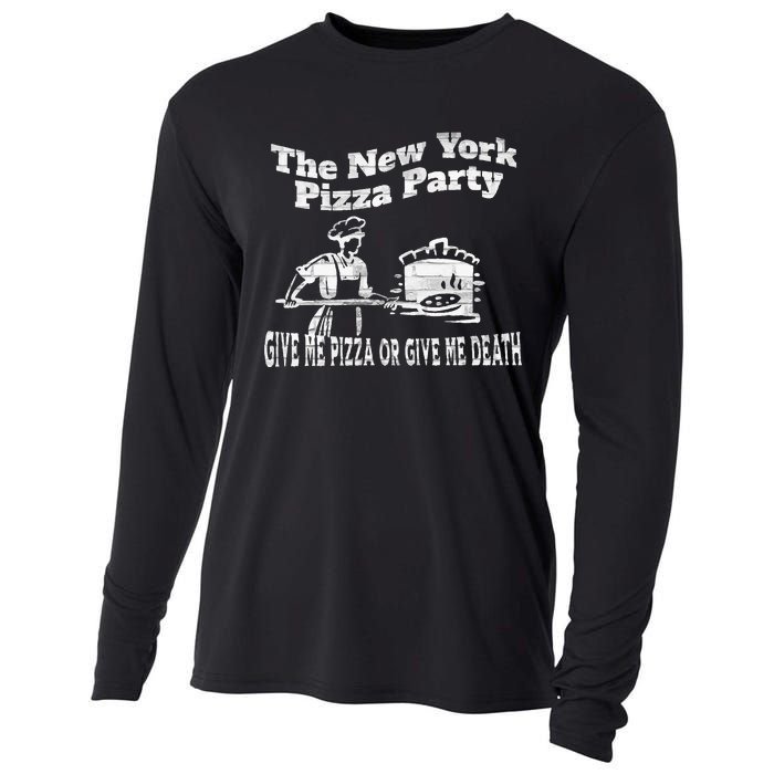 New York Pizza Party Give Me Pizza Give Me Death NYC Ovens Cooling Performance Long Sleeve Crew