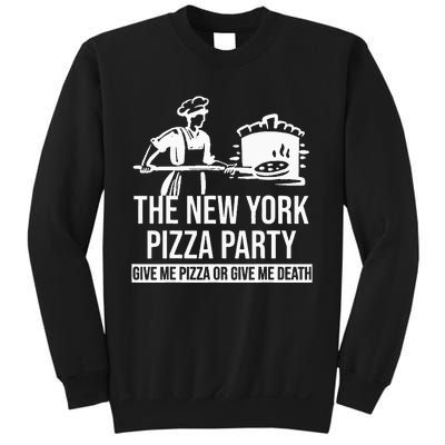 New York Pizza Party Give Me Pizza or Give Me Death Funny Sweatshirt