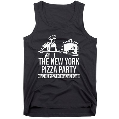 New York Pizza Party Give Me Pizza or Give Me Death Funny Tank Top