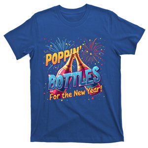 New Year Party Poppin Bottles For The New Year Celebration Gift T-Shirt