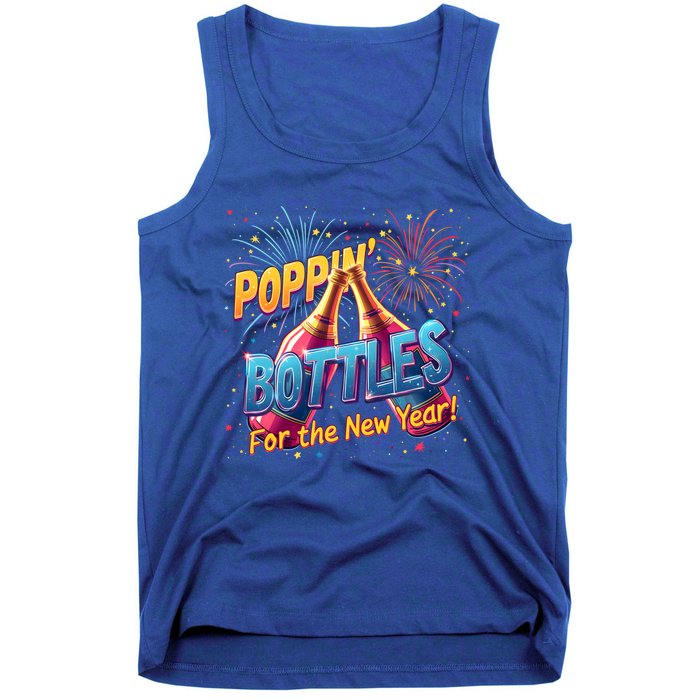 New Year Party Poppin Bottles For The New Year Celebration Gift Tank Top