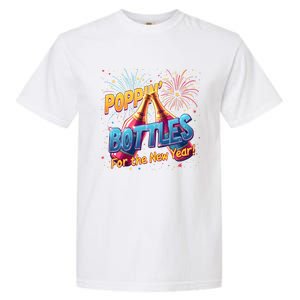 New Year Party Poppin Bottles For The New Year Celebration Gift Garment-Dyed Heavyweight T-Shirt