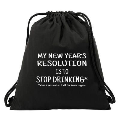 New Year Resolution Stop Drinking Funny Drawstring Bag