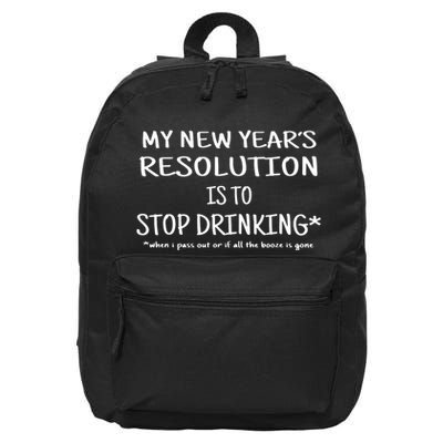 New Year Resolution Stop Drinking Funny 16 in Basic Backpack