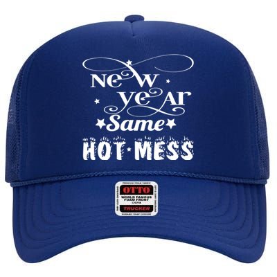 New Years Same Hot Mess 2020 Fun Party Gift Funny Gift High Crown Mesh Back Trucker Hat