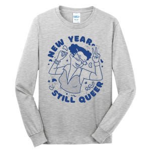 New Year Still Queer Celebration Tall Long Sleeve T-Shirt