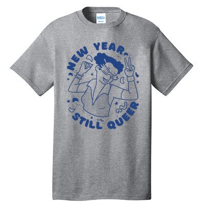 New Year Still Queer Celebration Tall T-Shirt