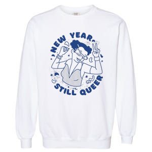 New Year Still Queer Celebration Garment-Dyed Sweatshirt