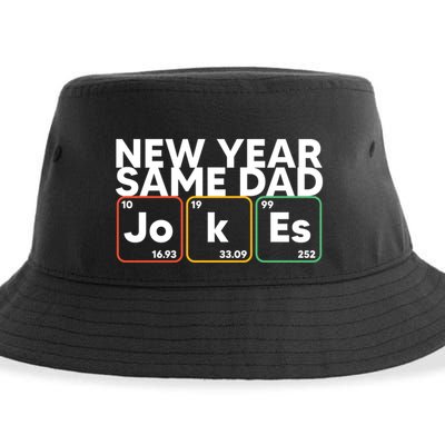 New Year Same Dad Jokes Funny FatherS Day Dad Humor Gift Sustainable Bucket Hat