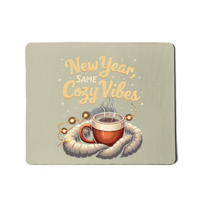 New Year Same Cozy Vibes Coffee Lover New Beginnings Squad Mousepad