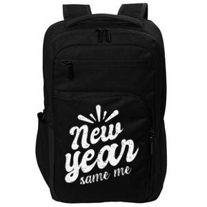 New Year Same Me New Years Eve Funny Gift Impact Tech Backpack