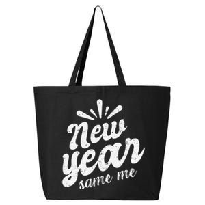 New Year Same Me New Years Eve Funny Gift 25L Jumbo Tote