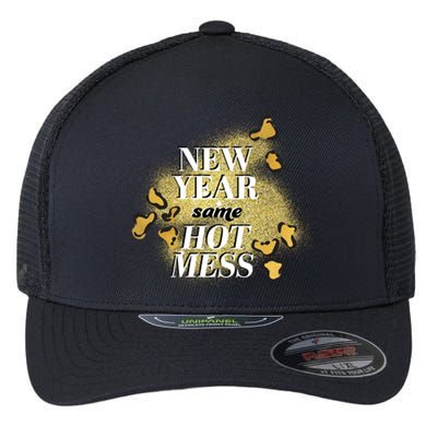 New Year Same Hot Mess Flexfit Unipanel Trucker Cap