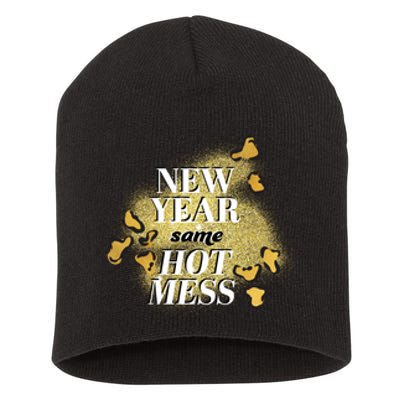 New Year Same Hot Mess Short Acrylic Beanie