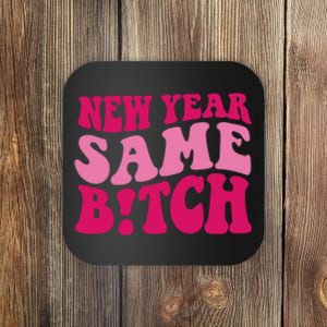 New Year Same Bitch Pink Funny Coaster