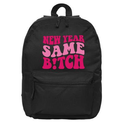 New Year Same Bitch Pink Funny 16 in Basic Backpack